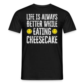 La vie est toujours meilleure en mangeant du gâteau au fromage - T-shirt homme - noir - Devant - AI Model Male 178 light (178cm)