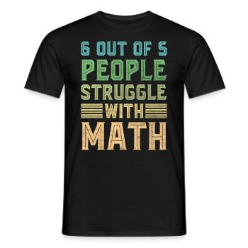 Math Jokes Mathmatician Teacher Math Mathematics - Männer T-Shirt - Schwarz - Vorne - AI Model Male 178 light (178cm)