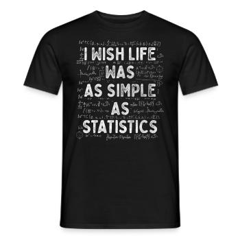 I Wish Life Was As Simple As Statistics - Men's T-Shirt - black - Front - AI Model Male 178 light (178cm)