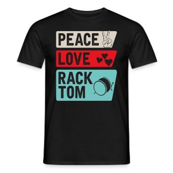 Peace Love Rack Tom Music Instrument - Männer T-Shirt - Schwarz - Vorne - AI Model Male 178 light (178cm)