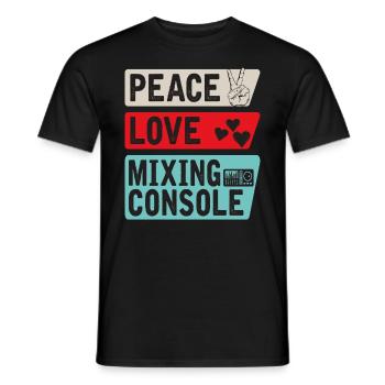 Peace Love Mixing Console - Männer T-Shirt - Schwarz - Vorne - AI Model Male 178 light (178cm)