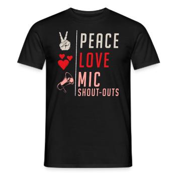 Peace Love Mic Shout-Outs Instrument - Men's T-Shirt - black - Front - AI Model Male 178 light (178cm)
