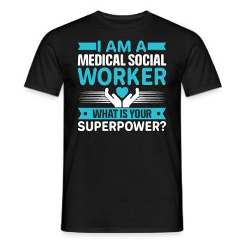 Medical Social Worker What Is Your Superpower - Männer T-Shirt - Schwarz - Vorne - AI Model Male 178 light (178cm)