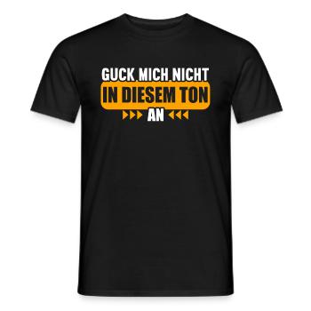 Guck mich nicht in diesem Ton an - Männer T-Shirt - Schwarz - Vorne - AI Model Male 178 light (178cm)