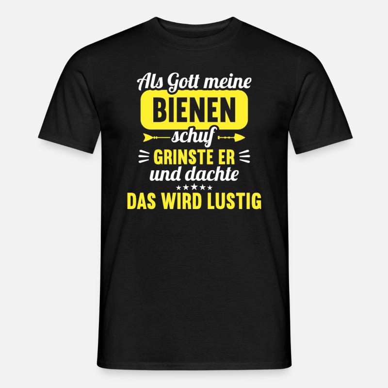 Als Gott meine Bienen schuf das wird lustig Biene - Männer T-Shirt - Schwarz