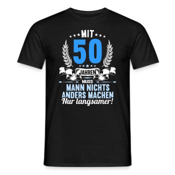Mit 50 nichts anders nur langsamer 50 Geburtstag - Männer T-Shirt - Schwarz - Vorne - AI Model Male 178 light (178cm)