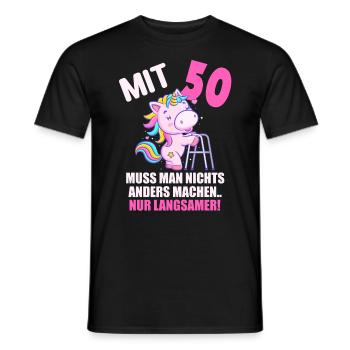 Mit 50 nichts anders nur langsamer 50 Geburtstag - Männer T-Shirt - Schwarz - Vorne - AI Model Male 178 light (178cm)