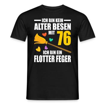 Alter Besen Junger Feger 76 Jahre 76. Geburtstag - Männer T-Shirt - Schwarz - Vorne - AI Model Male 178 light (178cm)