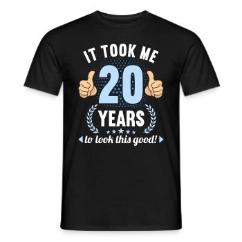 it took me 20 Years to look this good 20 Birthday - Männer T-Shirt - Schwarz - Vorne - AI Model Male 178 light (178cm)