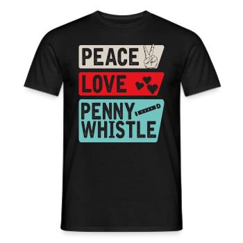 Peace Love Penny Whistle Irish Music - Männer T-Shirt - Schwarz - Vorne - AI Model Male 178 light (178cm)
