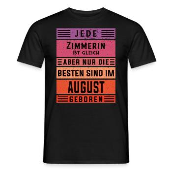 Zimmermann Geburtstag August geboren Zimmererin - Männer T-Shirt - Schwarz - Vorne - AI Model Male 178 light (178cm)