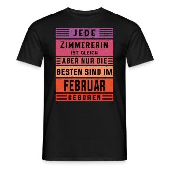 Zimmermann Geburtstag Februar geboren Zimmererin - Männer T-Shirt - Schwarz - Vorne - AI Model Male 178 light (178cm)