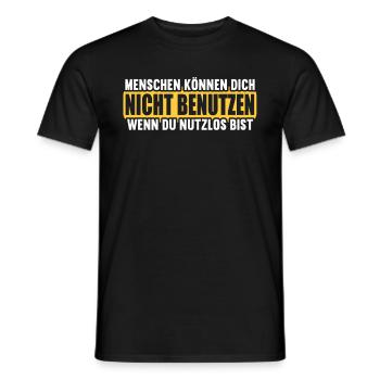 Menschen können nicht benutzen wenn nutzlos bist. - Männer T-Shirt - Schwarz - Vorne - AI Model Male 178 light (178cm)