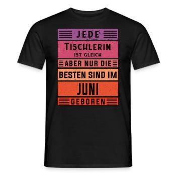 Schreiner Geburtstag Juni geboren Handwerker - Männer T-Shirt - Schwarz - Vorne - AI Model Male 178 light (178cm)