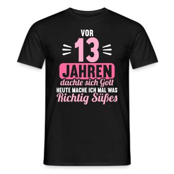 Vor 13 Jahren dachte Gott mach Gutes 13 Geburtstag - Männer T-Shirt - Schwarz - Vorne - AI Model Male 178 light (178cm)
