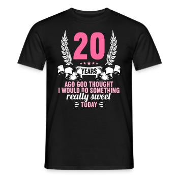 20 years ago God thought good 20 birthday - Men's T-Shirt - black - Front - AI Model Male 178 light (178cm)