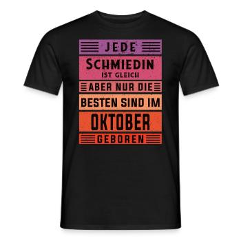 Schlosserin Geburtstag Oktober geboren Schmiedin - Männer T-Shirt - Schwarz - Vorne - AI Model Male 178 light (178cm)