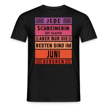 Zimmerer Geburtstag Juni geboren Schreinerin - Männer T-Shirt - Schwarz - Vorne - AI Model Male 178 light (178cm)