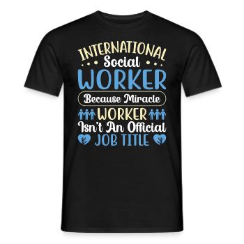 International Social Worker Because Miracle - Men's T-Shirt - black - Front - AI Model Male 178 light (178cm)