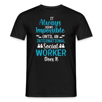 It Always Seems Impossible Until An International - Men's T-Shirt - black - Front - AI Model Male 178 light (178cm)