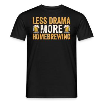 Less Drama More Homebrewing Beer Brewing - Men's T-Shirt - black - Front - AI Model Male 178 light (178cm)