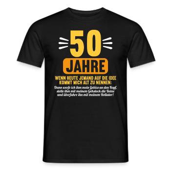 50 Jahre idee mich alt zu nennen 50 Geburtstag - Männer T-Shirt - Schwarz - Vorne - AI Model Male 178 light (178cm)