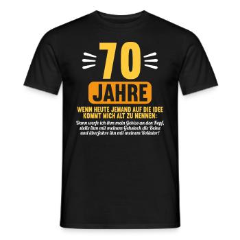 70 Jahre idee mich alt zu nennen 70 Geburtstag - Männer T-Shirt - Schwarz - Vorne - AI Model Male 178 light (178cm)
