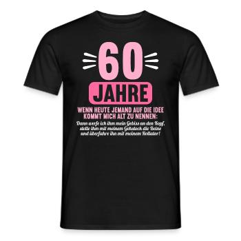60 Jahre idee mich alt zu nennen 60 Geburtstag - Männer T-Shirt - Schwarz - Vorne - AI Model Male 178 light (178cm)