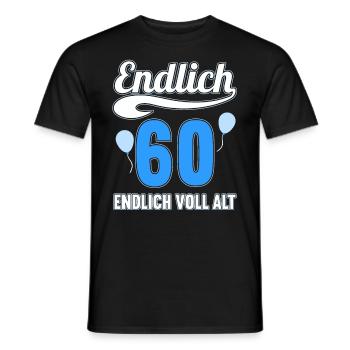 Endlich 60 Jahre endlich voll alt 60 Geburtstag - Männer T-Shirt - Schwarz - Vorne - AI Model Male 178 light (178cm)