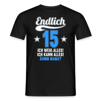 15 Jahre ich weiß kann alles Äh mama 15 Geburtstag - Männer T-Shirt - Schwarz - Vorne - AI Model Male 178 light (178cm)