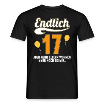 Endlich 17 aber Eltern leben bei mir 17 Geburtstag - Männer T-Shirt - Schwarz - Vorne - AI Model Male 178 light (178cm)