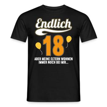Endlich 18 aber Eltern leben bei mir 18 Geburtstag - Männer T-Shirt - Schwarz - Vorne - AI Model Male 178 light (178cm)