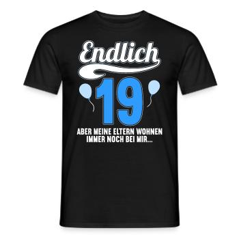 Endlich 19 aber Eltern leben bei mir 19 Geburtstag - Männer T-Shirt - Schwarz - Vorne - AI Model Male 178 light (178cm)