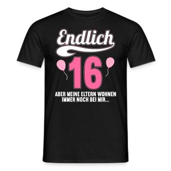 Endlich 16 aber Eltern leben bei mir 16 Geburtstag - Männer T-Shirt - Schwarz - Vorne - AI Model Male 178 light (178cm)