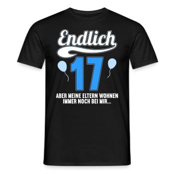 Endlich 17 aber Eltern leben bei mir 17 Geburtstag - Männer T-Shirt - Schwarz - Vorne - AI Model Male 178 light (178cm)