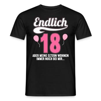 Endlich 18 aber Eltern leben bei mir 18 Geburtstag - Männer T-Shirt - Schwarz - Vorne - AI Model Male 178 light (178cm)