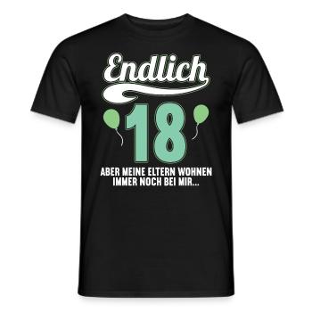 Endlich 18 aber Eltern leben bei mir 18 Geburtstag - Männer T-Shirt - Schwarz - Vorne - AI Model Male 178 light (178cm)