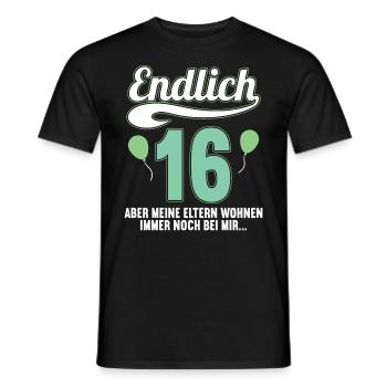 Endlich 16 aber Eltern leben bei mir 16 Geburtstag - Männer T-Shirt - Schwarz - Vorne - AI Model Male 178 light (178cm)