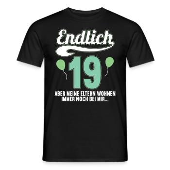 Endlich 19 aber Eltern leben bei mir 19 Geburtstag - Männer T-Shirt - Schwarz - Vorne - AI Model Male 178 light (178cm)