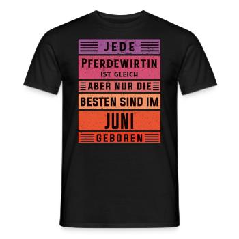 Pferde Geburtstag Juni geboren Pferdewirtin - Männer T-Shirt - Schwarz - Vorne - AI Model Male 178 light (178cm)