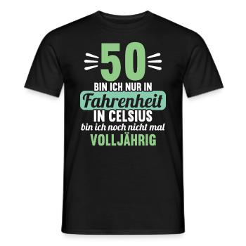 50 bin ich in Fahrenheit in Celsius 50 Geburtstag - Männer T-Shirt - Schwarz - Vorne - AI Model Male 178 light (178cm)