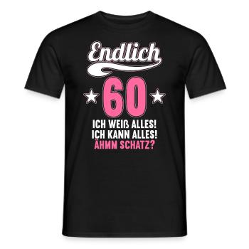 Endlich 60 weiß kann alles Äh Schatz 60 Geburtstag - Männer T-Shirt - Schwarz - Vorne - AI Model Male 178 light (178cm)