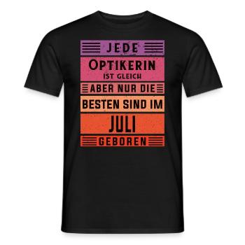 Optikerin Geburtstag Juli geboren Handwerker - Männer T-Shirt - Schwarz - Vorne - AI Model Male 178 light (178cm)