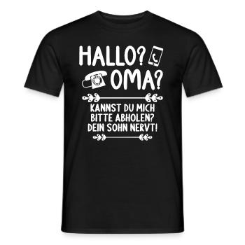 Hallo Oma Kannst mich abholen Dein Sohn nervt - Männer T-Shirt - Schwarz - Vorne - AI Model Male 178 light (178cm)
