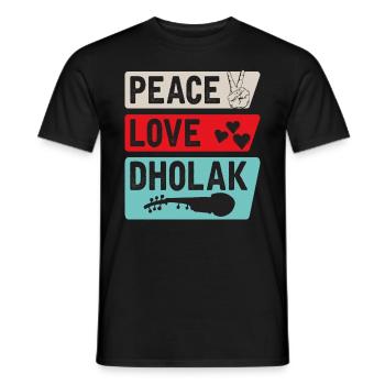Peace Love Dholak Instrument de musique de tambour - T-shirt homme - noir - Devant - AI Model Male 178 light (178cm)