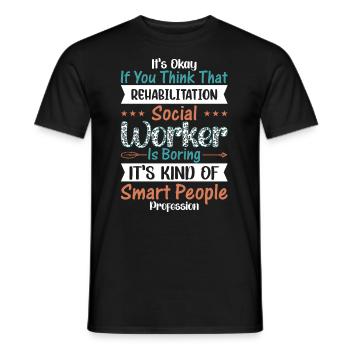 Rehabilitation Social Worker Occupation Job Rehab - Men's T-Shirt - black - Front - AI Model Male 178 light (178cm)