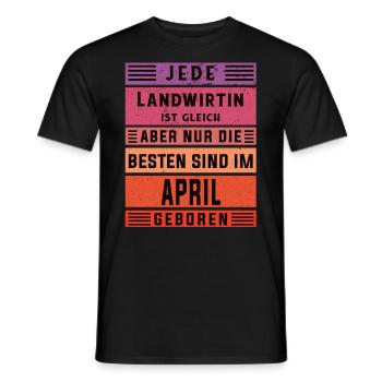 Bauern Geburtstag April geboren Landwirtin - Männer T-Shirt - Schwarz - Vorne - AI Model Male 178 light (178cm)