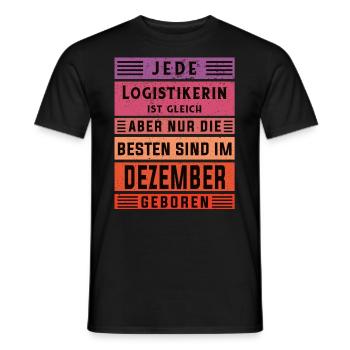 Logistik Geburtstag Dezember geboren Logistikerin - Männer T-Shirt - Schwarz - Vorne - AI Model Male 178 light (178cm)