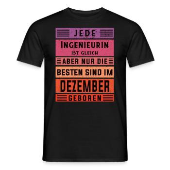 Ingenieurin Geburtstag Dezember geboren - Männer T-Shirt - Schwarz - Vorne - AI Model Male 178 light (178cm)