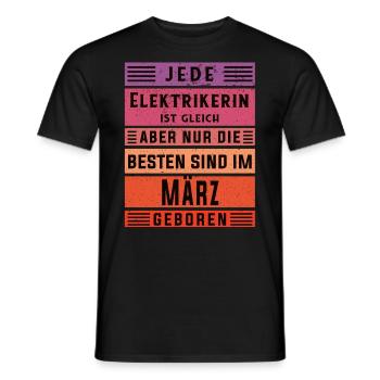 Elektriker Geburtstag März geboren Elektrikerin - Männer T-Shirt - Schwarz - Vorne - AI Model Male 178 light (178cm)